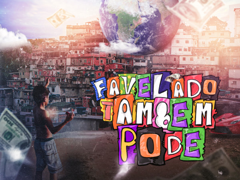 Favelado Também Pode (Single)