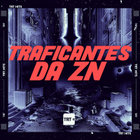 TRAFICANTES DA ZN (Single)