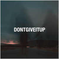 DONTGIVEITUP (Single)