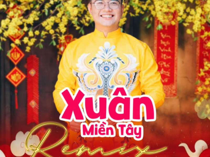 Xuân Miền Tây (Remix) (Single)