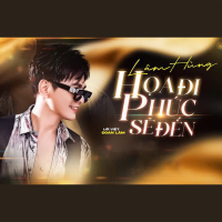 Họa Đi Phúc Sẽ Đến (Lâm Hùng Cover) (Single)