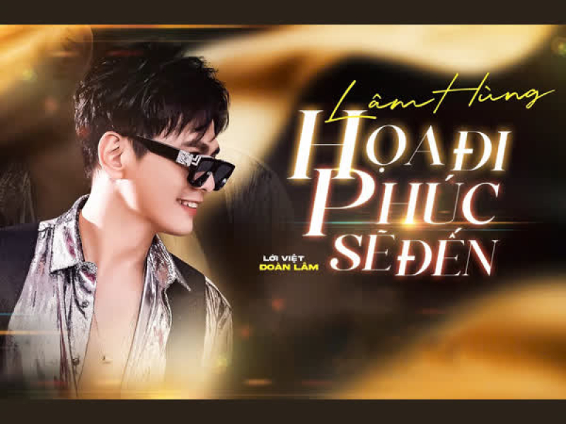 Họa Đi Phúc Sẽ Đến (Lâm Hùng Cover) (Single)