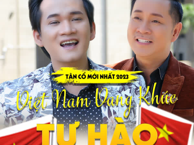 Tân Cổ Việt Nam Vang Khúc Tự Hào (Single)