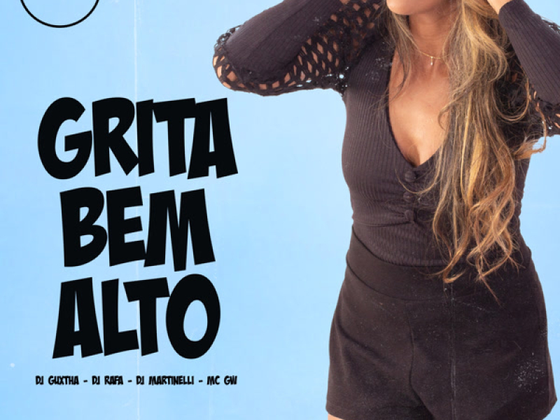 Grita Bem Alto (Single)