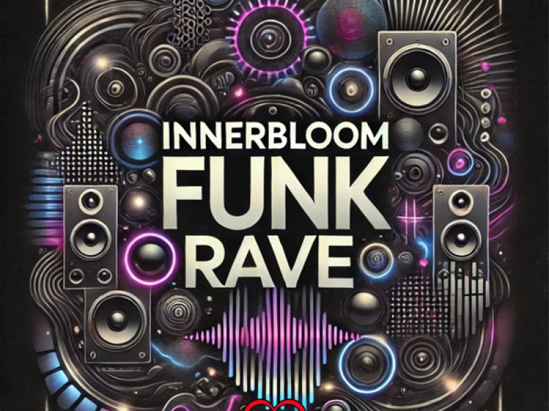 Innerbloom Funk Rave (Single)