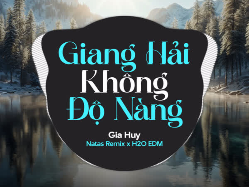 Giang Hải Không Độ Nàng (EDM) (Single)