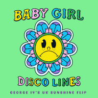 Baby Girl (George IV's UK Sunshine Flip) (Single)