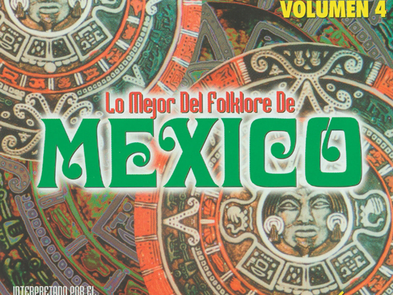 Bailes Regionales Vol. 4 (Los Mejor del Folklore de Mexico)