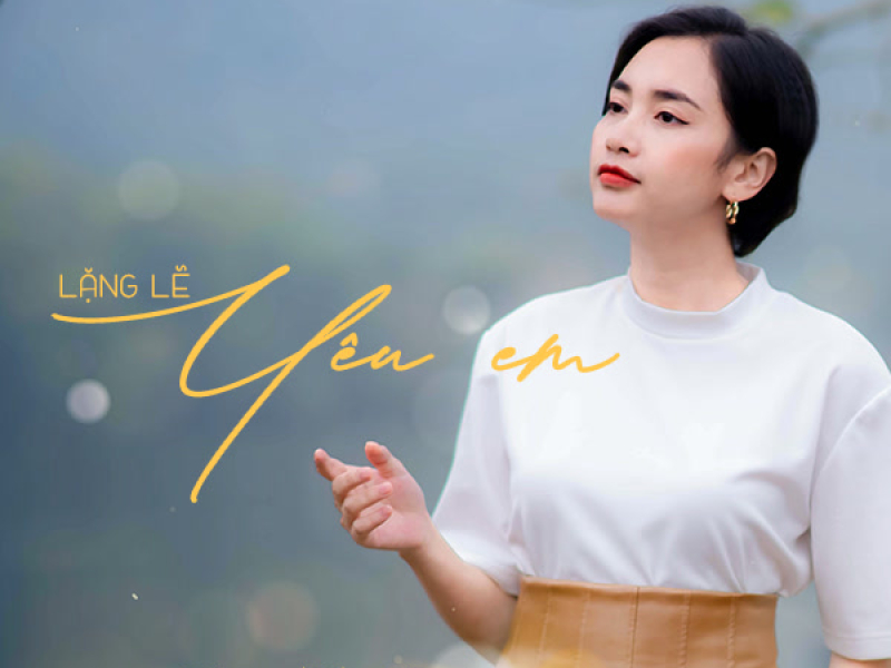 Lặng Lẽ Yêu Em (Single)