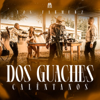 Dos Guaches Caléntanos (Single)