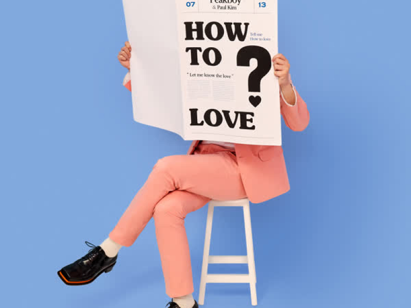 How To Love (Feat.Paul Kim) (Single)