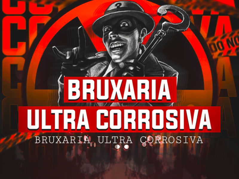 Bruxaria Ultra Corrosiva (Single)