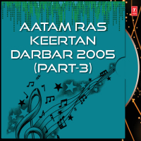 Aatam Ras Keertan Darbar 2005 Part-3