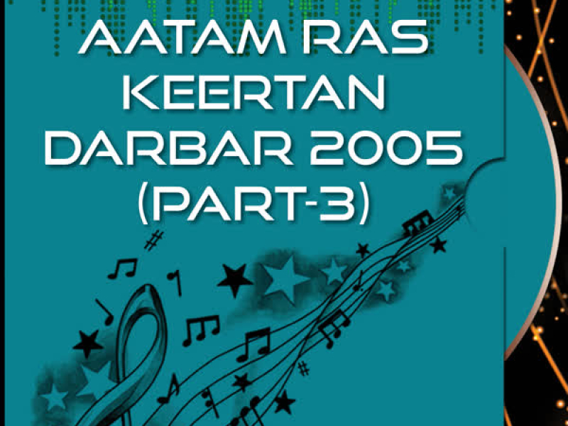 Aatam Ras Keertan Darbar 2005 Part-3