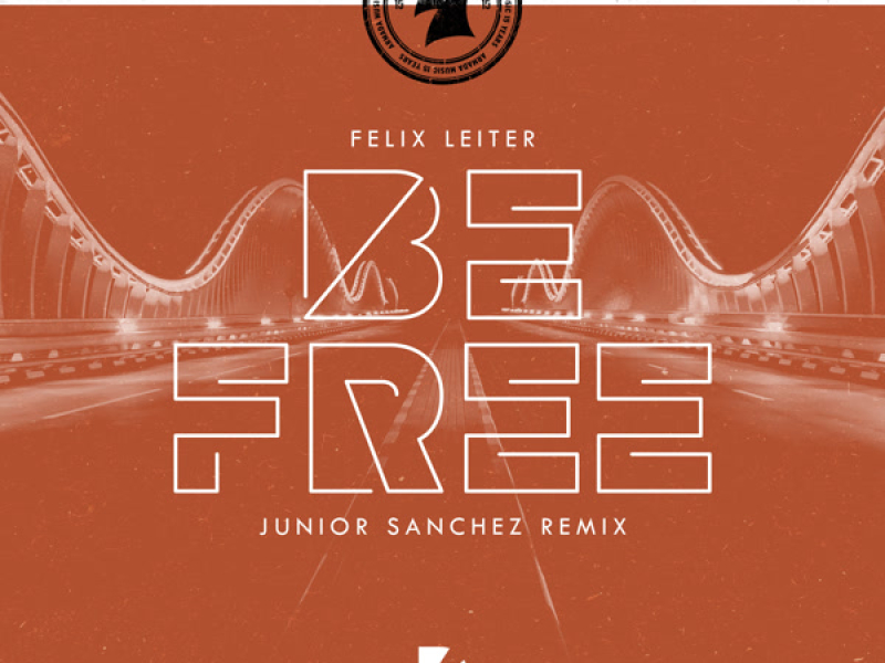 Be Free (Junior Sanchez Remix) (Single)