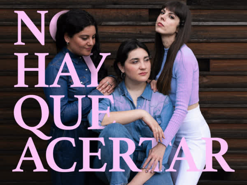 NO HAY QUE ACERTAR (Single)