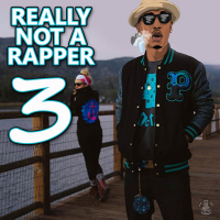 Really Not a Rapper 3