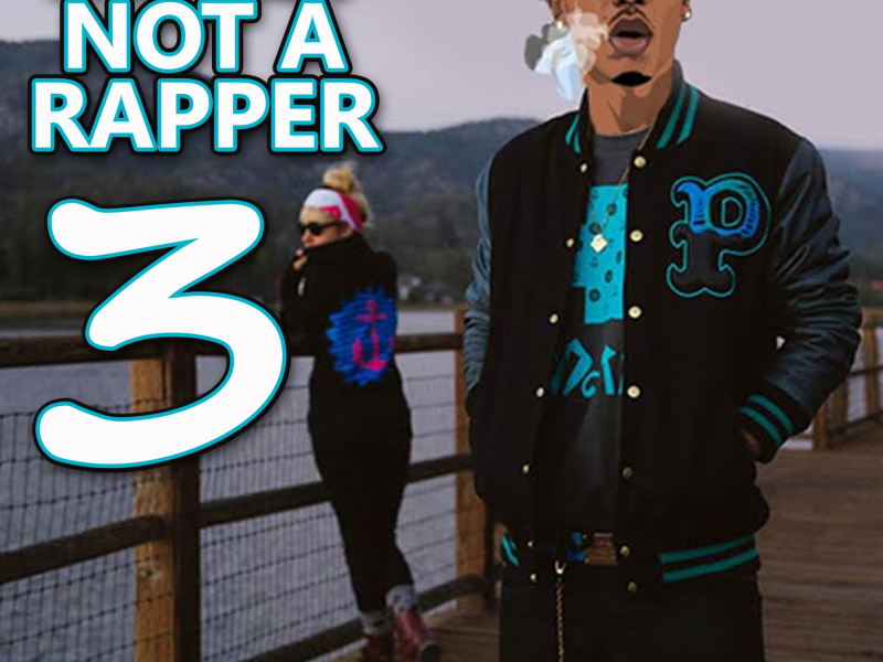 Really Not a Rapper 3