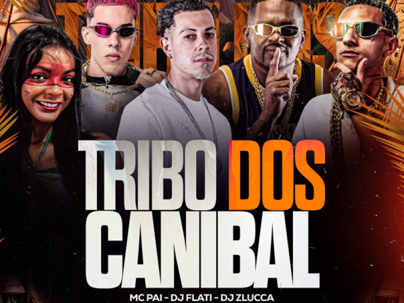 Tribo dos Canibal (Single)