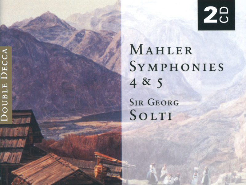 Mahler: Symphonies Nos.4 & 5