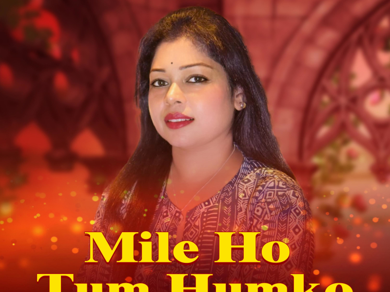 Mile Ho Tum Humko (Single)