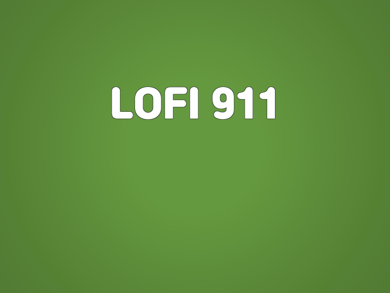 LOFI 911