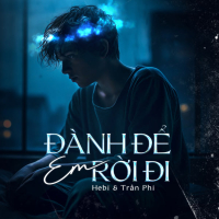 Đành Để Em Rời Đi (Lofi Version) (Single)