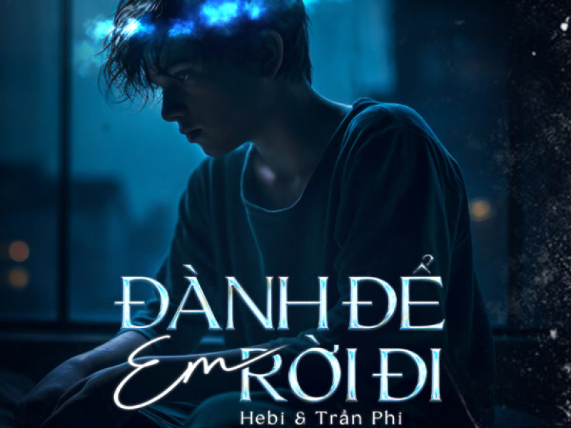 Đành Để Em Rời Đi (Lofi Version) (Single)