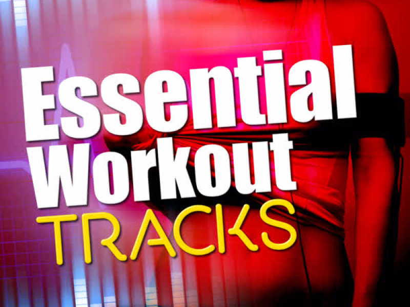 Essential Workout Tracks