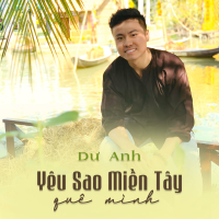 Yêu Sao Miền Tây Quê Mình (Single)