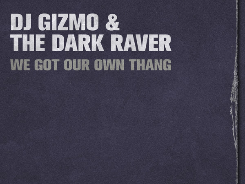 We Got Our Own Thang (Single)