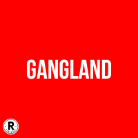 Gangland