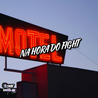 Na Hora Do Fight (Single)