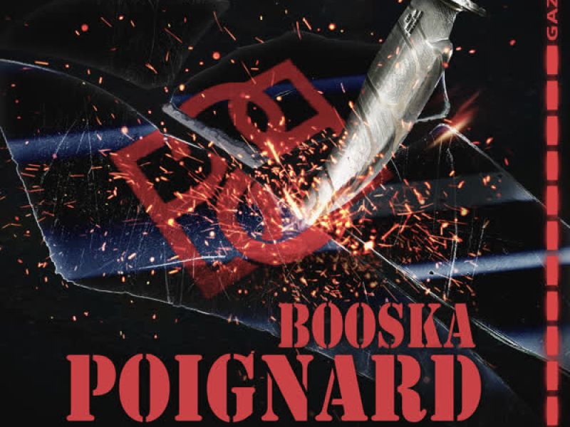 BOOSKA POIGNARD (Single)