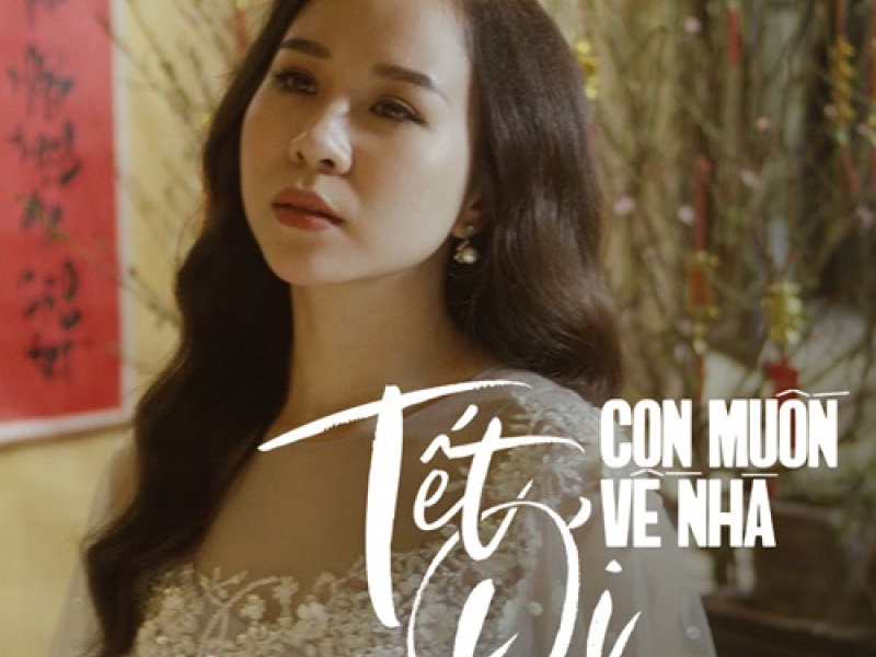 Tết Ơi Con Muốn Về Nhà (Single)
