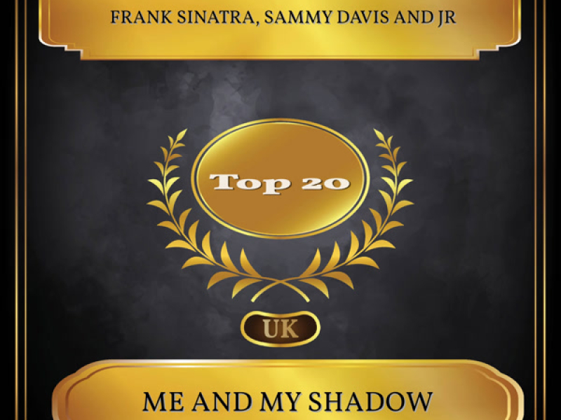 Me And My Shadow (UK Chart Top 20 - No. 20) (Single)