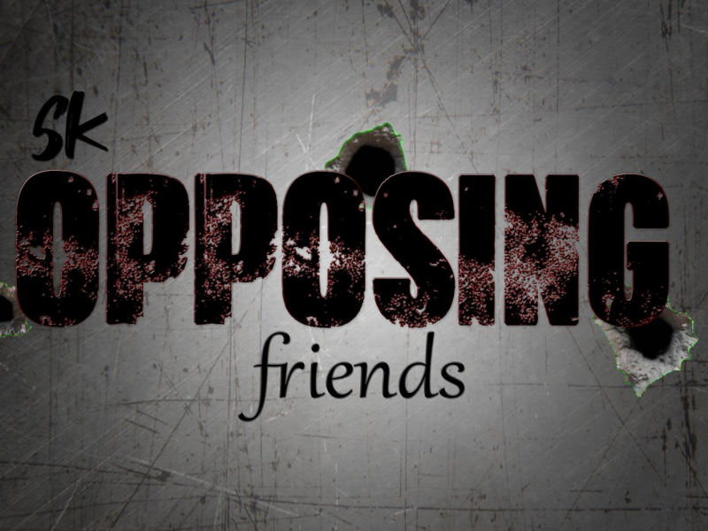 Opposing Friends (Single)