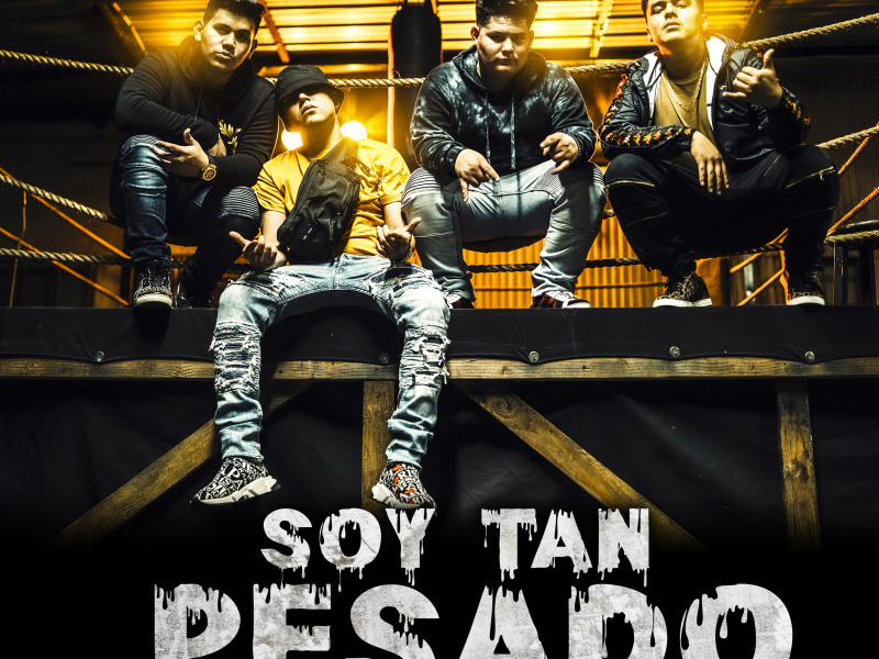 Soy Tan Pesado (Single)