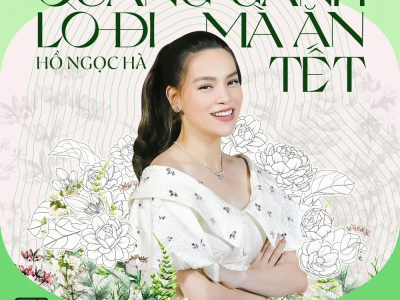 Quẳng Gánh Lo Đi Mà Ăn Tết (Gala Nhạc Việt 15) (Single)