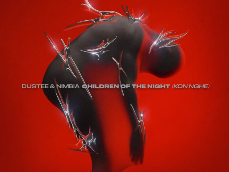 Children Of The Night (Kon Nghe) (Single)
