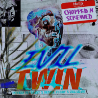 Evil Twin (Chopped & Screwed Mix) (Single)
