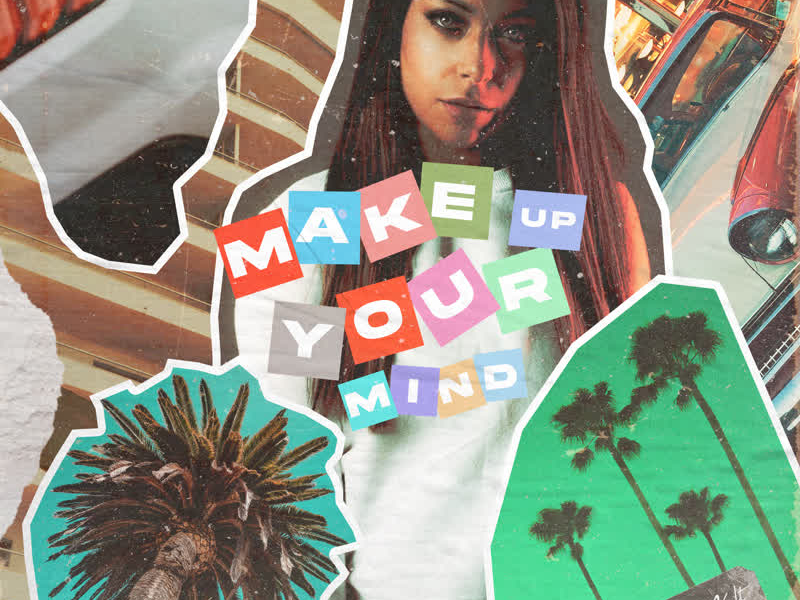 Make up Your Mind (Single)