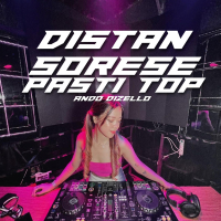 DISTAN SORESE PASTI TOP (Single)