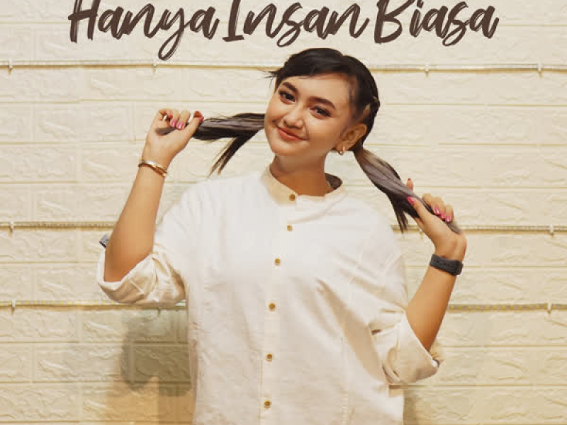 Hanya Insan Biasa (Single)