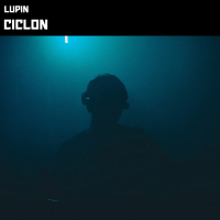 Ciclon (Compiled by Lupin) (Single)