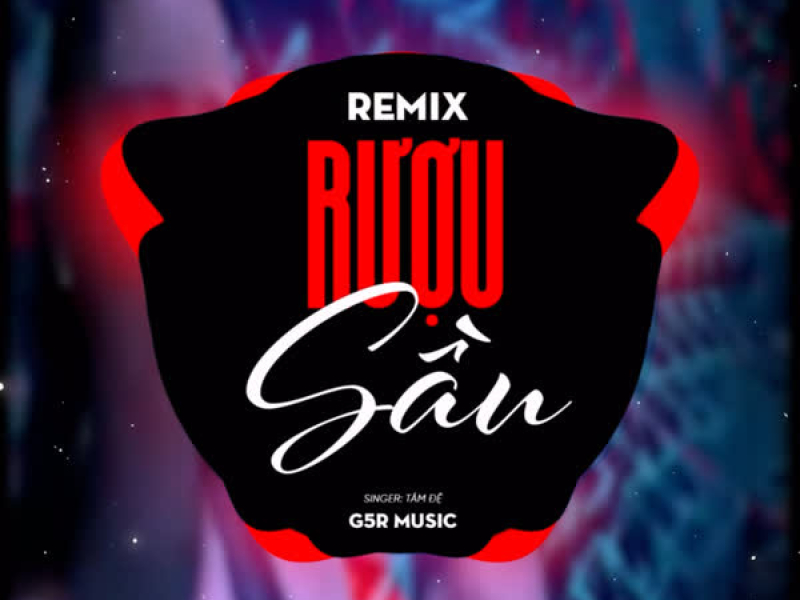 Rượu Sầu (SinKra Remix) (Single)