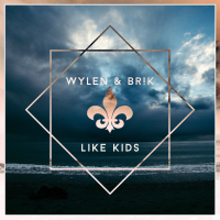 Like Kids - Wylen x BR!K (Single)