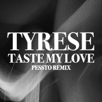Taste My Love (Pessto Remix) (Single)