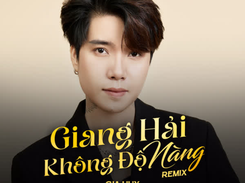 Giang Hải Không Độ Nàng (Remix) (Single)
