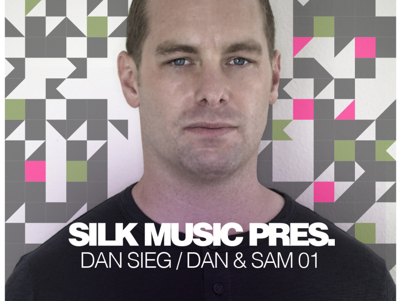 Silk Music Pres. Dan Sieg / Dan & Sam 01